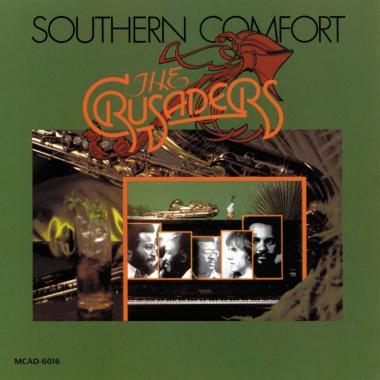 The Crusaders -  Southern Comfort